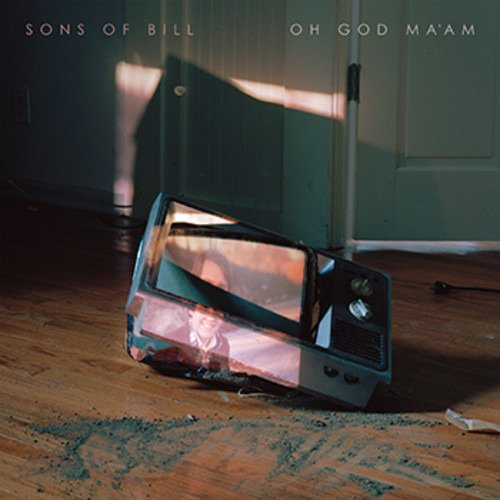 Cover for Sons of Bill · Oh God Maam (CD) (2018)