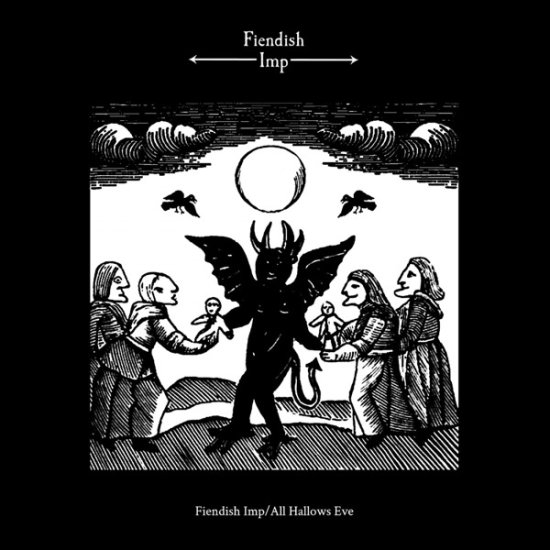 Cover for Fiendish Imp · Fiendish Imp / All Hallows Eve (LP) (2020)