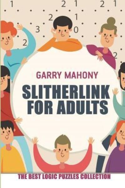 Cover for Garry Mahony · Slitherlink for Adults (Paperback Book) (2018)