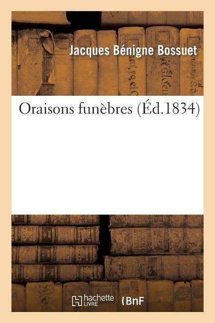 Cover for Bossuet-j B. · Oraisons Funebres (Paperback Book) (2013)