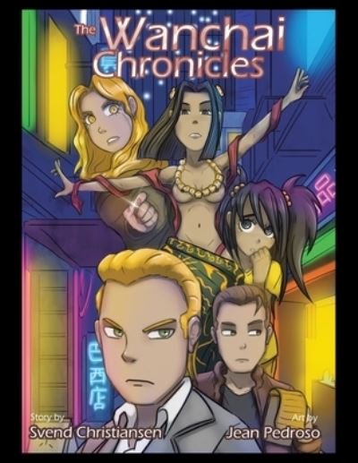 Cover for Svend Christiansen · The Wanchai Chronicles Trilogy- a Graphic Novel (Paperback Book) (2021)