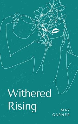 Withered Rising - May Garner - 图书 - Libresco Feeds Private Limited - 9789357745864 - 2023年8月28日