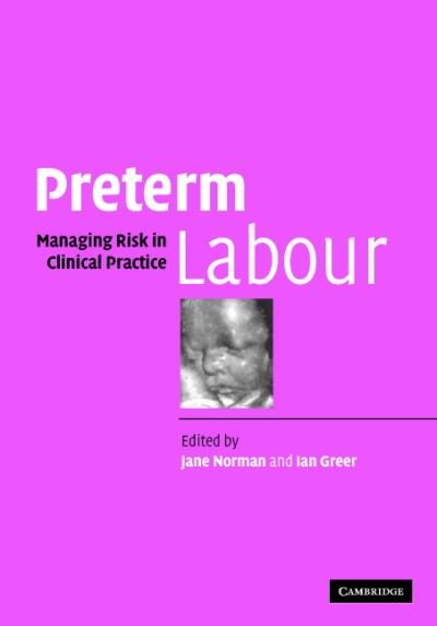 Cover for Preterm Labour: Managing Risk in Clinical Practice (Hardcover Book) (2005)