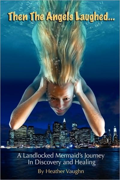 Cover for Heather Vaughn · Then the Angels Laughed (Paperback Book) (2009)