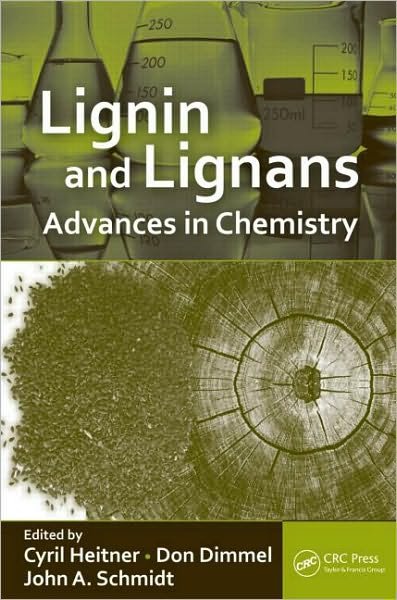Cover for Cyril Heitner · Lignin and Lignans: Advances in Chemistry (Hardcover Book) (2010)