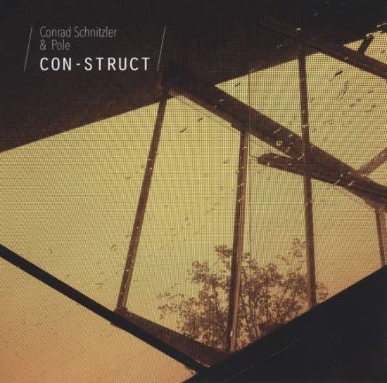 Con-struct - Schnitzler / Pole,conrad - 音乐 - BUREAU B - 4015698009866 - 2017年3月24日