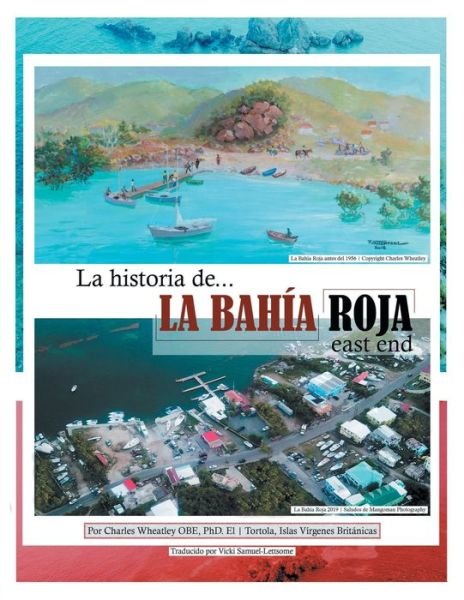 Cover for Charles H Wheatley Obe · La Historia De La Bahia Roja, East End (Paperback Book) (2020)