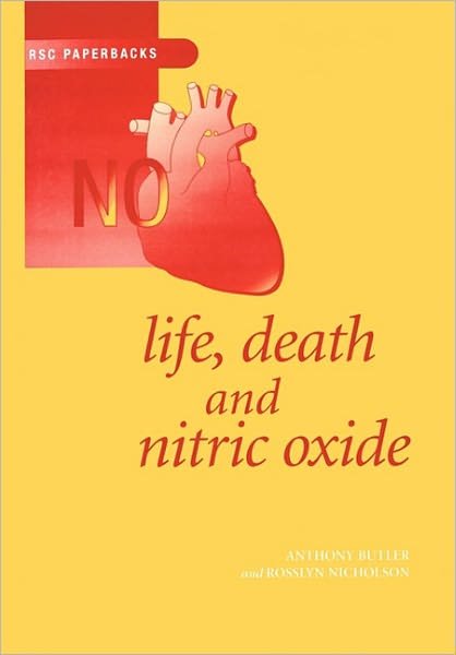 Cover for Butler, Anthony R (University of St Andrews, UK) · Life, Death and Nitric Oxide - RSC Paperbacks (Paperback Book) (2003)