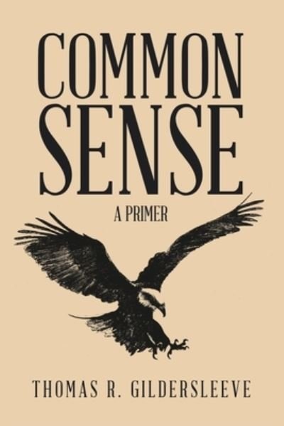 Cover for Thomas R. Gildersleeve · Common Sense (Book) (2022)
