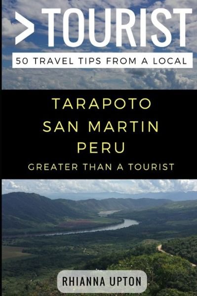 Cover for Greater Than a Tourist · Greater Than a Tourist- Tarapoto San Martin Peru (Paperback Book) (2017)
