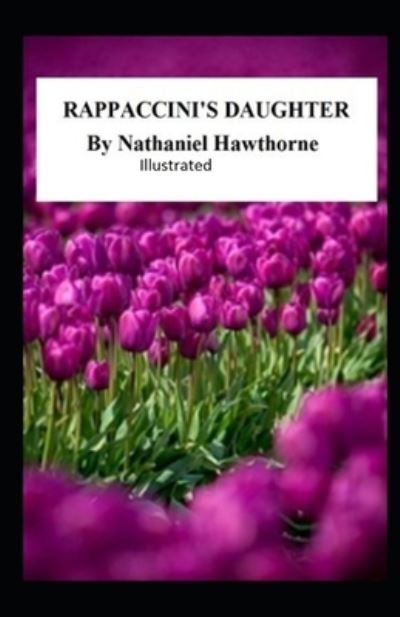 Cover for Nathaniel Hawthorne · Rappaccini's Daughter Illustrated (Paperback Book) (2020)