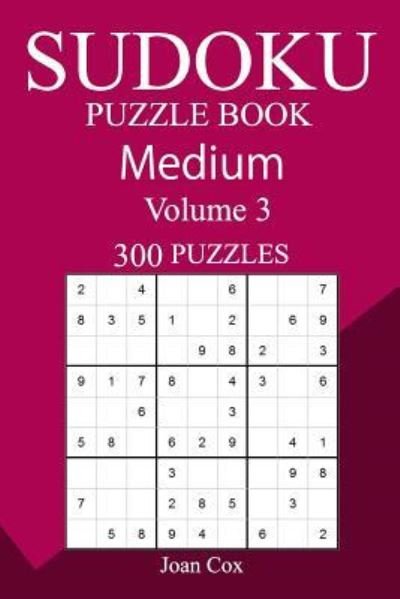 Cover for Joan Cox · 300 Medium Sudoku Puzzle Book (Paperback Book) (2018)