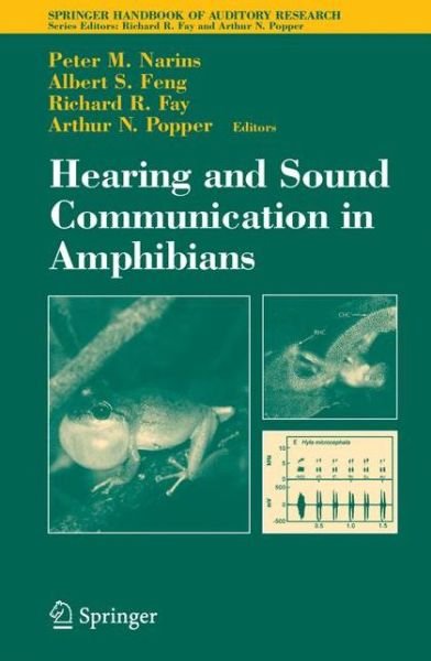 Cover for Peter M Narins · Hearing and Sound Communication in Amphibians - Springer Handbook of Auditory Research (Paperback Book) [Softcover reprint of hardcover 1st ed. 2006 edition] (2010)