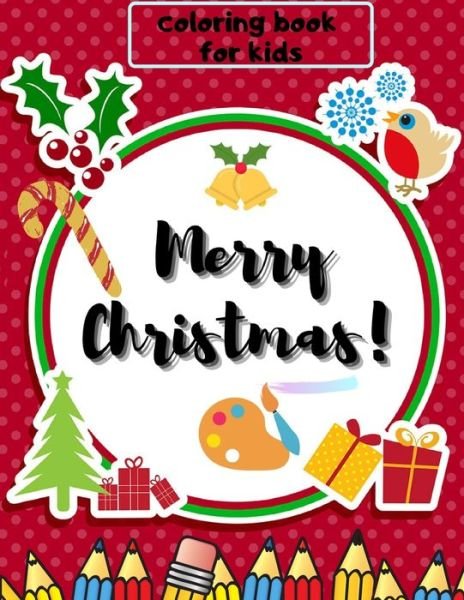 Cover for Jeniffer Brad · Merry Christmas Coloring Book for Kids (Paperback Book) (2020)