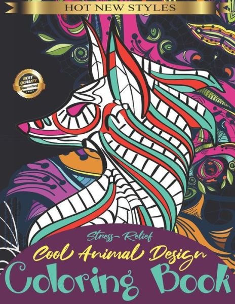 Cover for Magical Coloring B · Stress Relief-Cool Animal Design Coloring Book (Paperback Book) (2020)