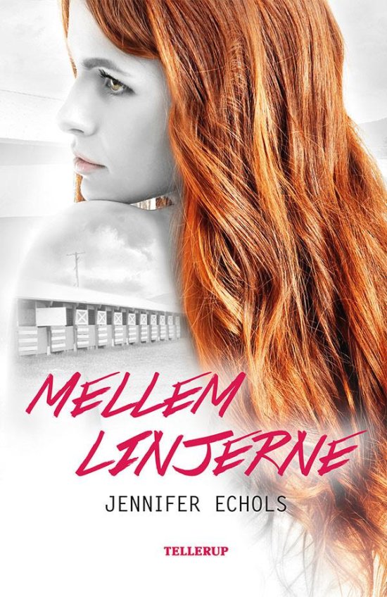 Cover for Jennifer Echols · Mellem linjerne (Hardcover Book) [第1 版本] (2016)
