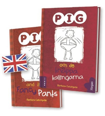 Cover for Barbara Catchpole · PIG: Pig och de knäppa kallingarna + Pig and the Fancy Pants (Tvillingpaket) (Bound Book) (2016)