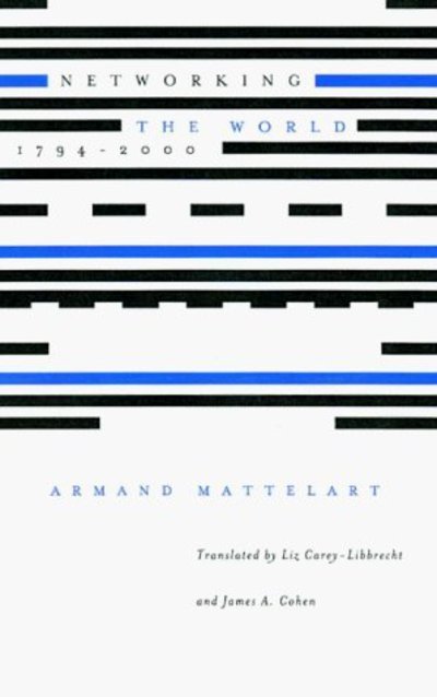 Cover for Armand Mattelart · Networking the World, 1794-2000 (Hardcover Book) (2000)