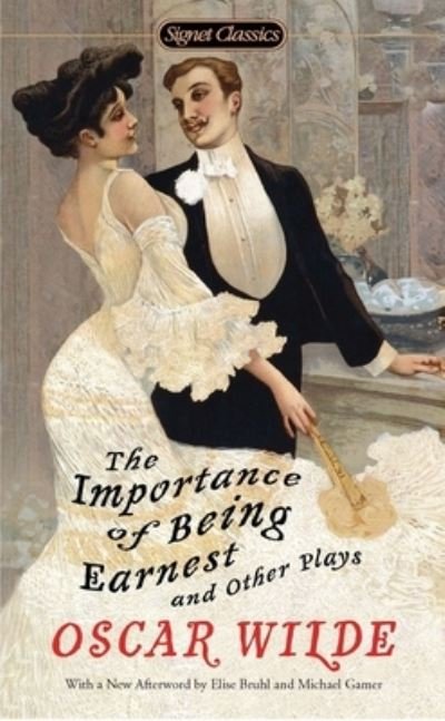 Cover for Oscar Wilde · The Importance of Being Earnest and Other Plays (Hardcover Book) (2021)
