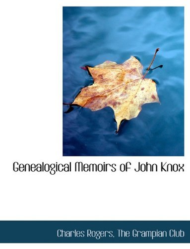 Cover for Charles Rogers · Genealogical Memoirs of John Knox (Paperback Book) (2010)