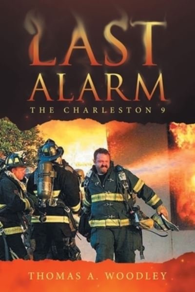 Cover for Thomas A. Woodley · Last Alarm (Book) (2022)