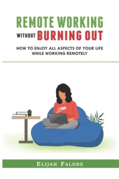 Cover for Elijah Falode · Remote Working Without Burning Out (Paperback Book) (2020)