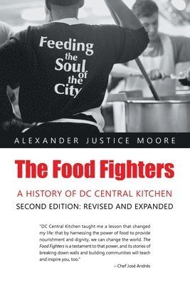 Cover for Alexander Justice Moore · Food Fighters : A History of DC Central Kitchen Second Edition (Book) (2024)