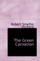 Cover for Robert Smythe Hichens · The Green Carnation (Hardcover Book) (2009)