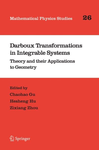 Cover for Chaohao Gu · Darboux Transformations in Integrable Systems: Theory and their Applications to Geometry - Mathematical Physics Studies (Paperback Book) [Softcover reprint of hardcover 1st ed. 2005 edition] (2010)