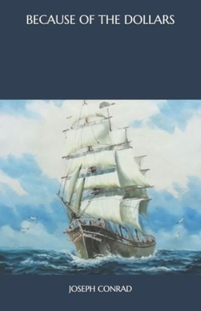 Cover for Joseph Conrad · Because of the Dollars (Paperback Book) (2020)