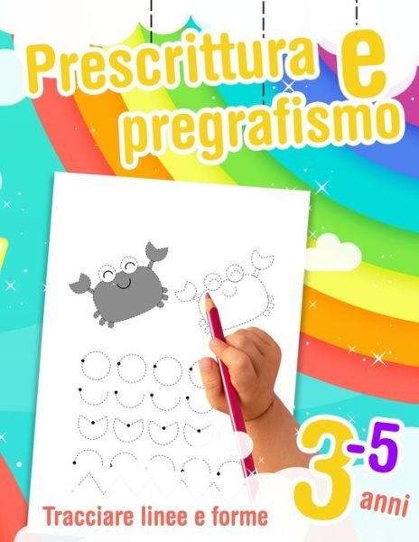 Cover for Helene Val · Prescrittura e pregrafismo - Tracciare linee e forme - 3-5 anni (Paperback Book) (2020)