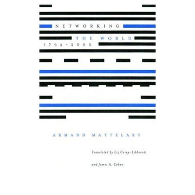 Cover for Armand Mattelart · Networking the World, 1794-2000 (Paperback Book) (2000)