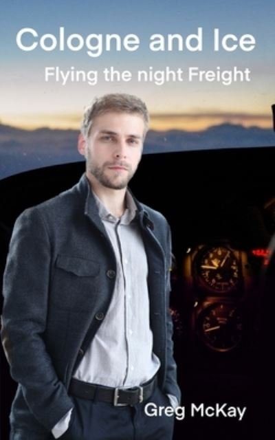 Cover for Greg McKay · Cologne and Ice (Paperback Book) (2020)