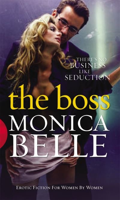 Cover for Monica Belle · The Boss (Paperback Book) (2007)