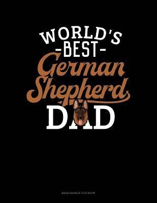 World's Best German Shepherd Dad - Jeryx Publishing - 图书 -  - 9781095840887 - 2019年4月25日
