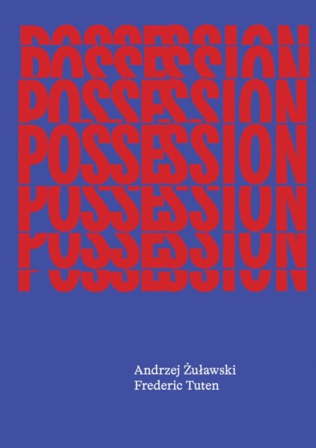 Cover for Andrzej Zulawski · Possession: The Screenplay (Hardcover Book) (2026)