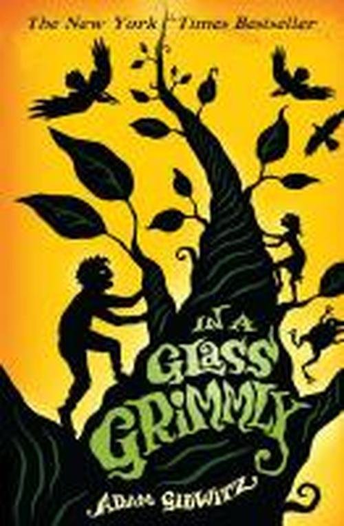 Cover for Adam Gidwitz · In a Glass Grimmly - Grimm series (Paperback Book) (2014)