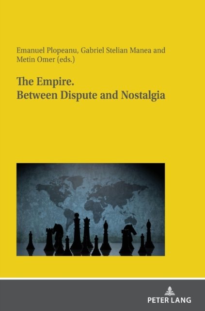 Cover for The Empire. Between dispute and nostalgia (Hardcover Book) [New edition] (2021)