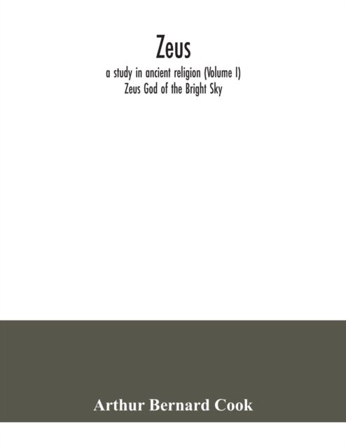 Zeus - Arthur Bernard Cook - 图书 - Alpha Edition - 9789354040887 - 2020年7月21日