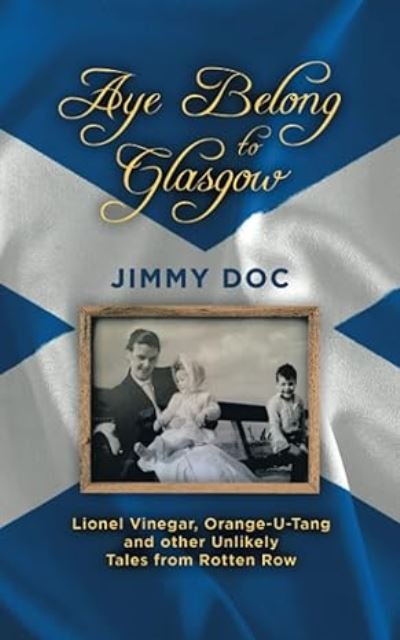 Cover for Jimmy Doc · Aye Belong to Glasgow (Book) (2023)