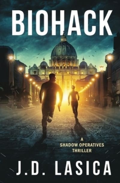 Biohack - J.D. Lasica - 图书 -  - 9781982913892 - 2018年5月17日