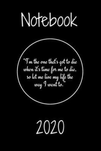 Cover for Nader · "I'm the one that's got to die when it's time for me to die, so let me live my life the way I want to." Notebook (Paperback Book) (2019)