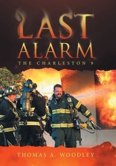 Cover for Thomas A. Woodley · Last Alarm (Book) (2022)