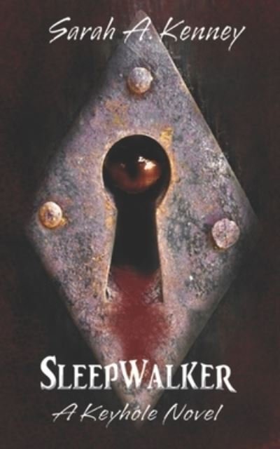 Sleepwalker - Sarah a Kenney - 图书 - Independently Published - 9781973190899 - 2017年12月29日