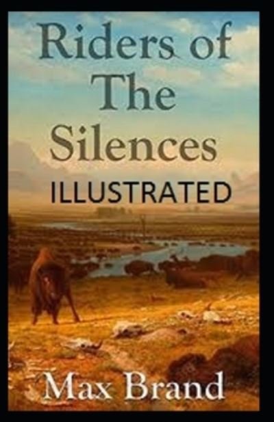 Cover for Max Brand · Riders of the Silences Illustrated (Paperback Book) (2020)