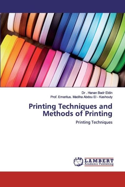 Badr Eldin:Printing Techniques and Meth -  - 图书 -  - 9786200301901 - 2019年9月3日