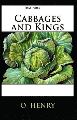 Cover for O Henry · Cabbages and Kings Illustrated (Paperback Book) (2020)