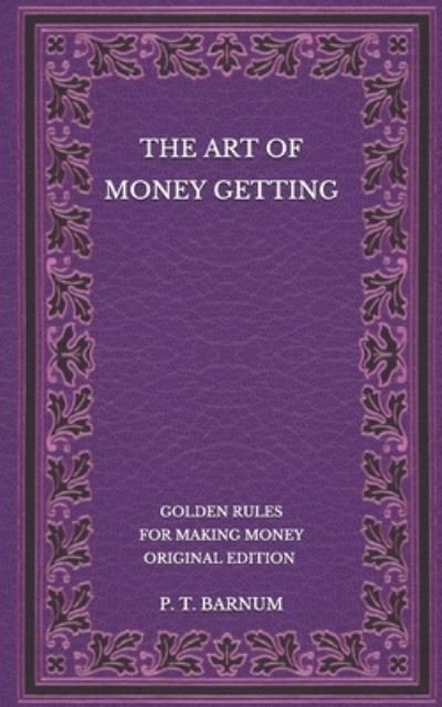 Cover for P T Barnum · The Art of Money Getting (Paperback Book) (2020)