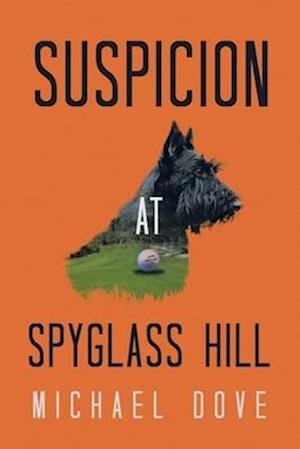Cover for Michael Dove · Suspicion at Spyglass Hill (Book) (2024)
