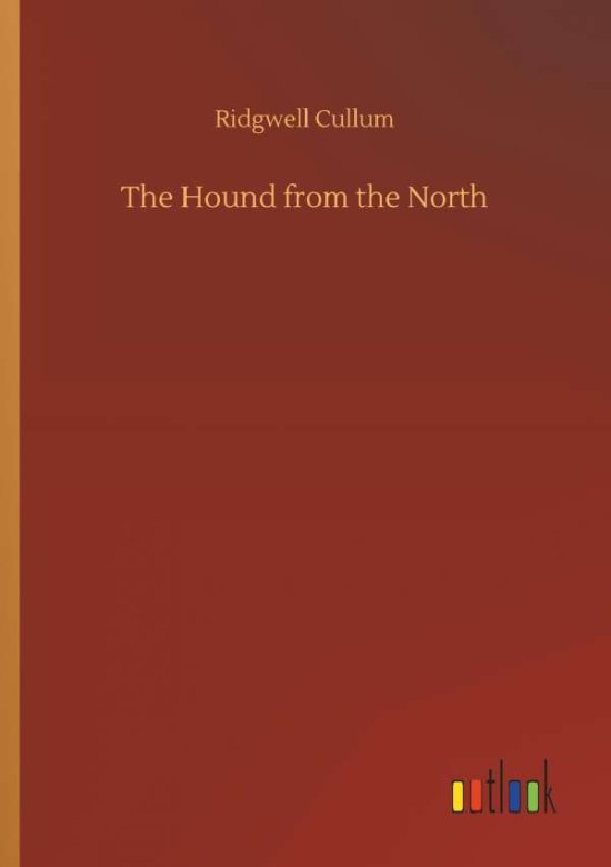 Cover for Cullum · The Hound from the North (Book) (2018)